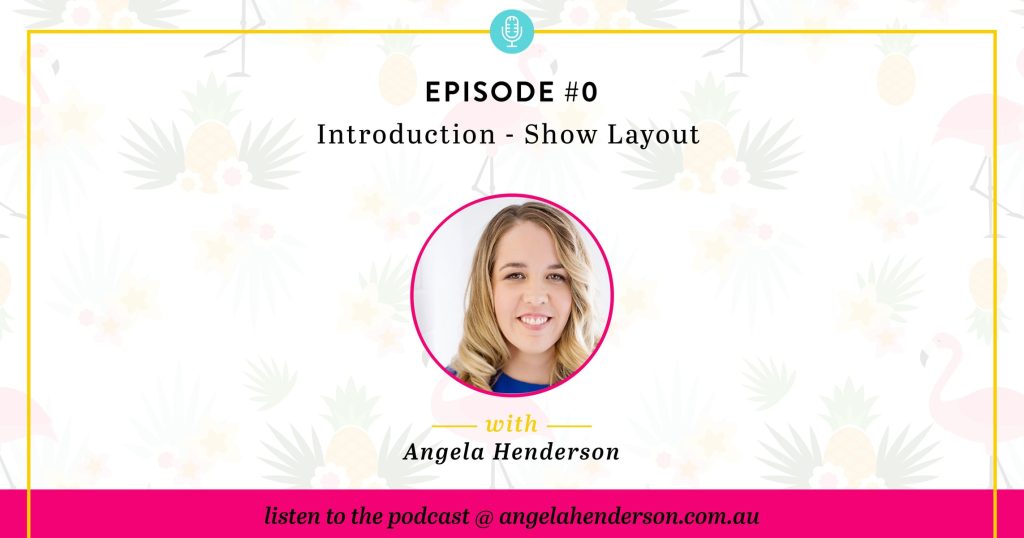 Introduction - Show Layout - Angela Henderson