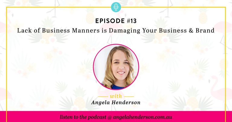 Lack of Business Manners is Damaging Your Business & Brand – Episode 13