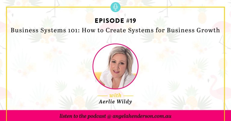 Business Systems 101: How to Create Systems for Business Growth – Episode 19
