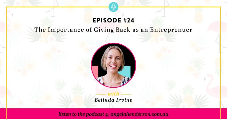 The Importance of Giving Back as an Entrepreneur – Episode 24