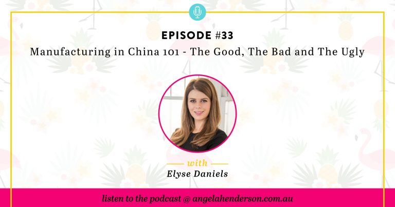 Manufacturing in China 101 – The Good, The Bad and the Ugly – Episode 33