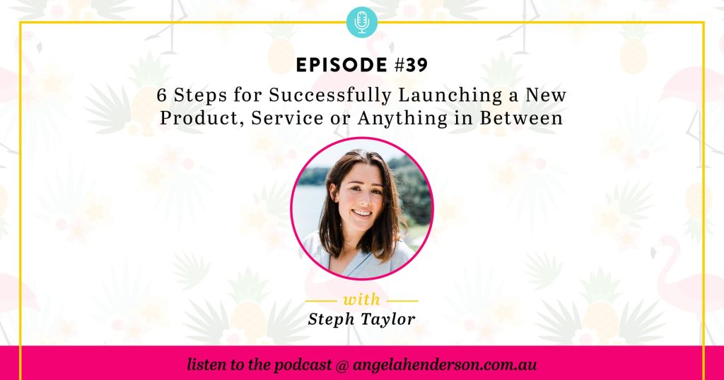 6 Steps for Successfully Launching a New Product, Service or Anything in Between