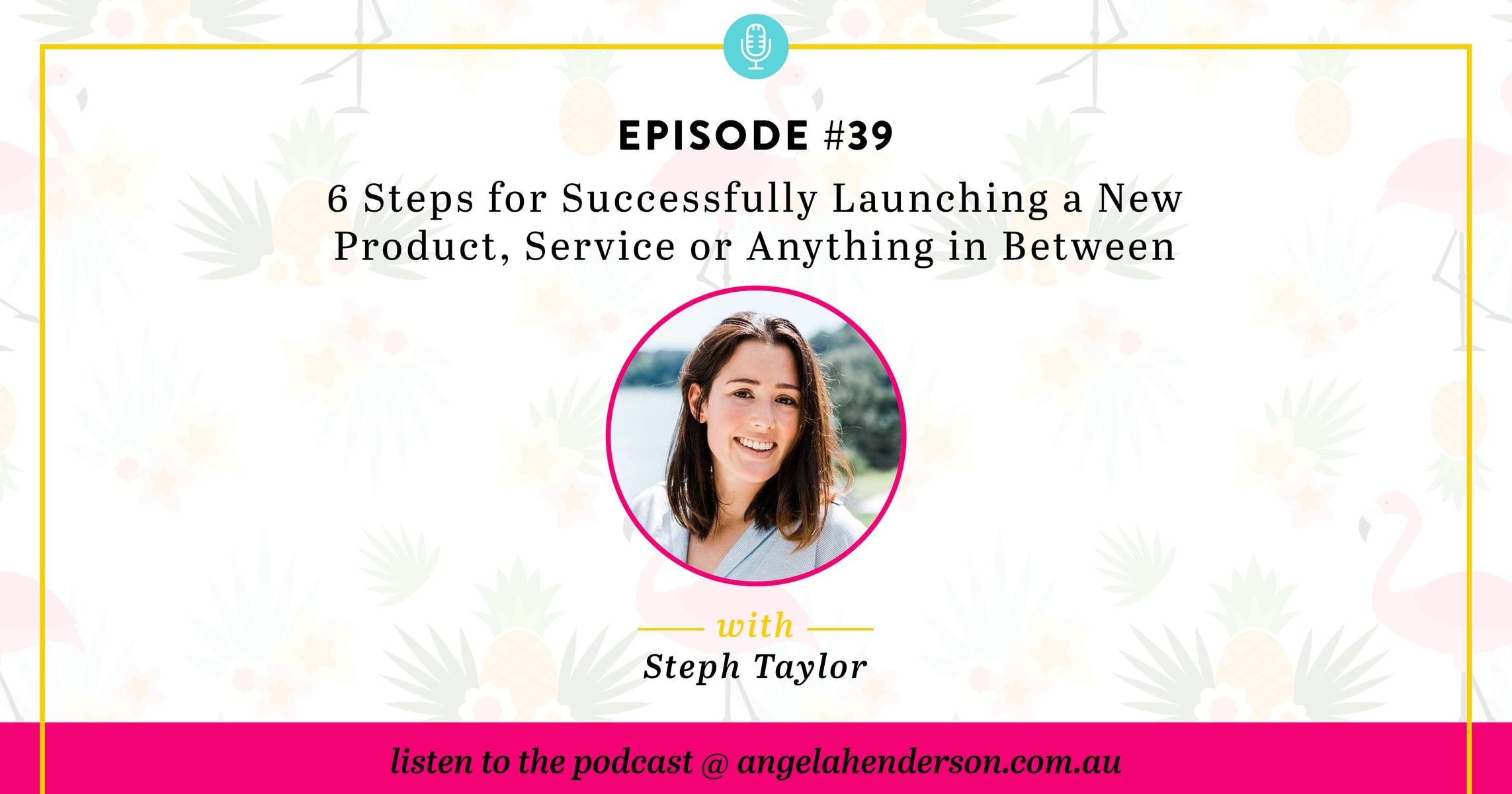 6 Steps for Successfully Launching a New Product, Service or Anything in Between