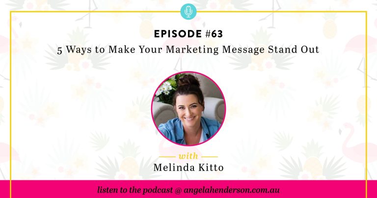 5 Ways to Make Your Marketing Message Stand Out – Episode 63