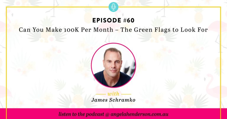 Can You Make 100K Per Month – The Green Flags to Look For – Episode 60