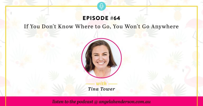 If You Don’t Know Where to Go, You Won’t Go Anywhere with Tina Tower – Episode 64