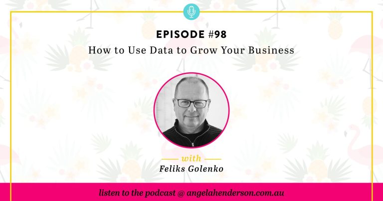 How to Use Data to Grow Your Business – Episode 98