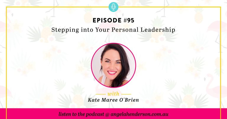 Stepping into Your Personal Leadership – Episode 95