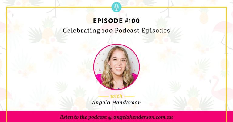 Celebrating 100 Podcast Episodes with Angela Henderson – Episode 100