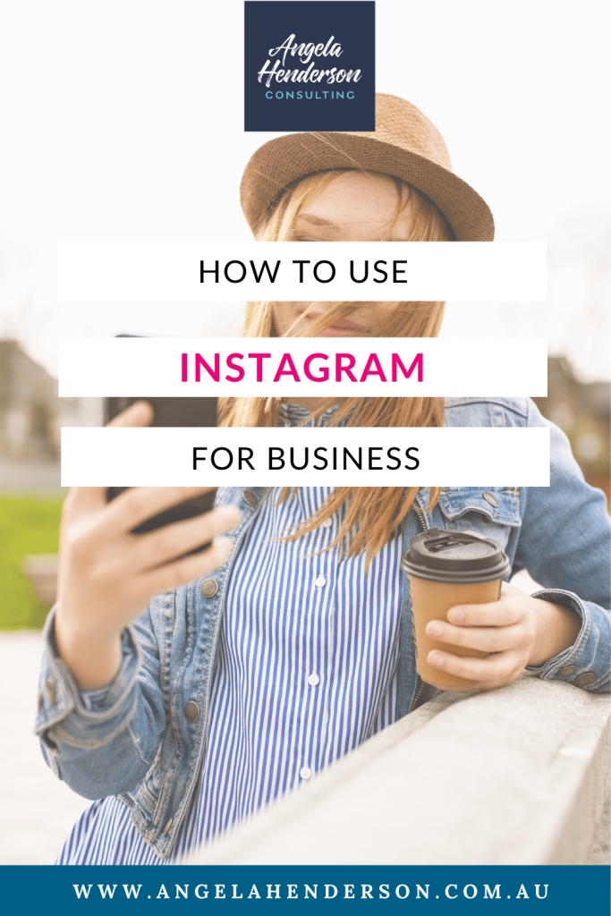 How to Use Instagram for Business