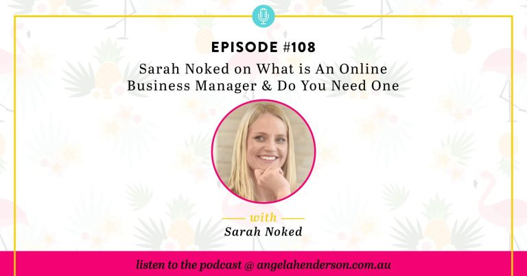 Sarah Noked on What is An Online Business Manager & Do You Need One – Episode 108