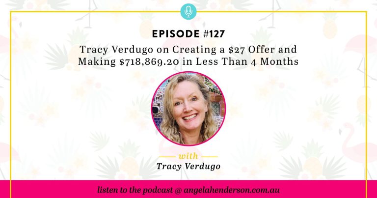 Tracy Verdugo on Creating a $27 Offer and Making $718,869.20 in Less Than 4 Months – Episode 127