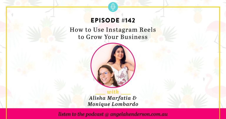 How to Use Instagram Reels to Grow Your Business – Episode 142