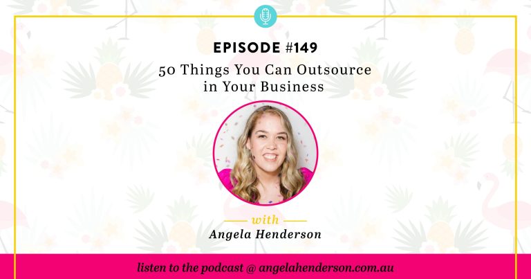 50 Things You Can Outsource in Your Business – Episode 149