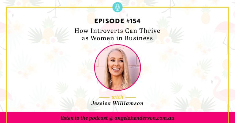 How Introverts Can Thrive as Women in Business – Episode 154