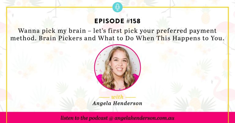 Wanna pick my brain – let’s first pick your preferred payment method. Brain Pickers and What to Do When This Happens to You. – Episode 158