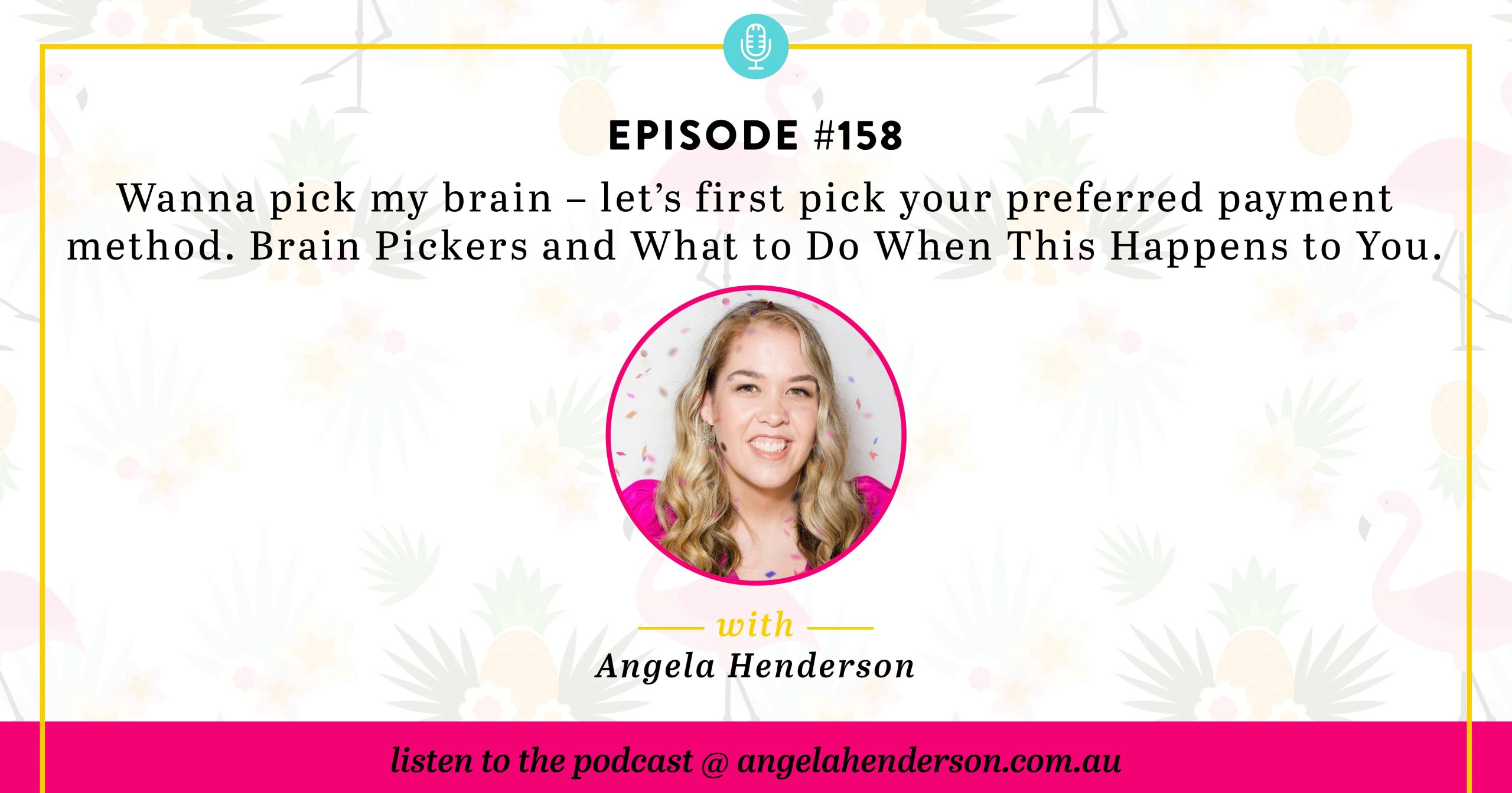 Wanna pick my brain – let’s first pick your preferred payment method. Brain Pickers and What to Do When This Happens to You.