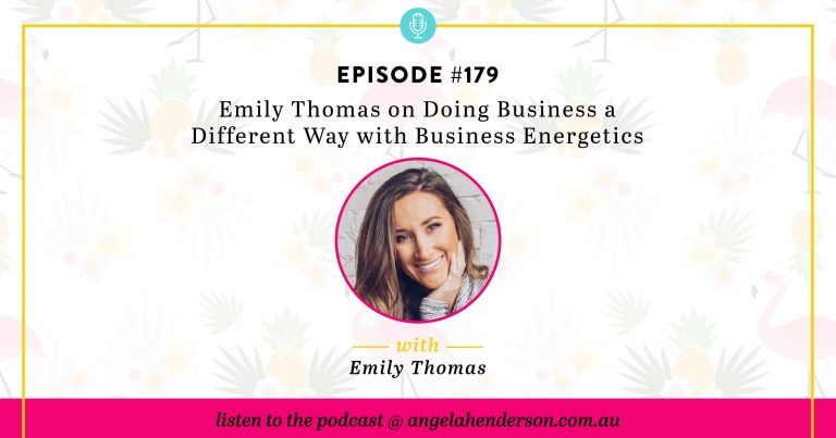 Emily Thomas on Doing Business a Different Way with Business Energetics – Episode 179