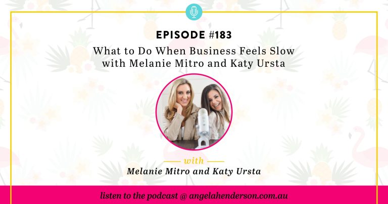 What to Do When Business Feels Slow with Melanie Mitro and Katy Ursta – Episode 183