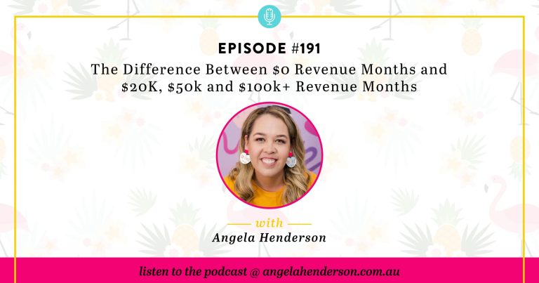 The Difference Between $0 Revenue Months and $20K, $50k and $100k+ Revenue Months – Episode 191