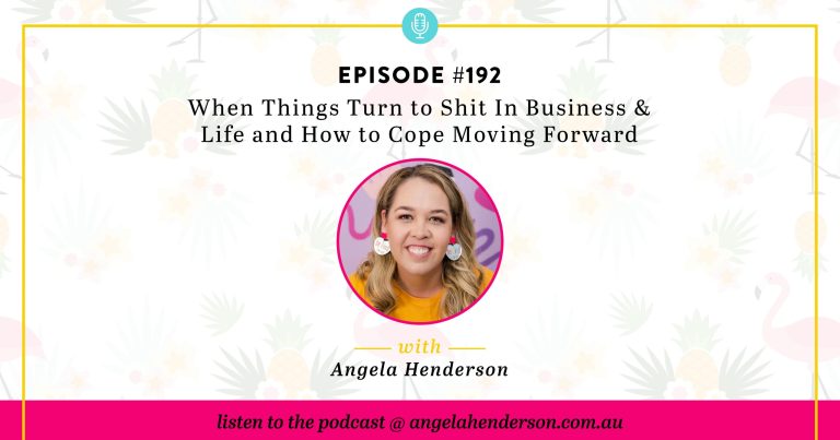 When Things Turn to Shit In Business & Life and How to Cope Moving Forward – Episode 192
