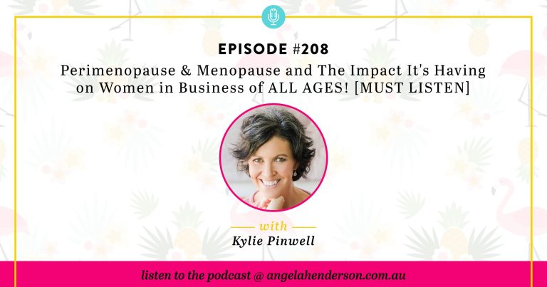 Perimenopause & Menopause and The Impact It’s Having on Women in Business of ALL AGES! [MUST LISTEN] – Episode 208
