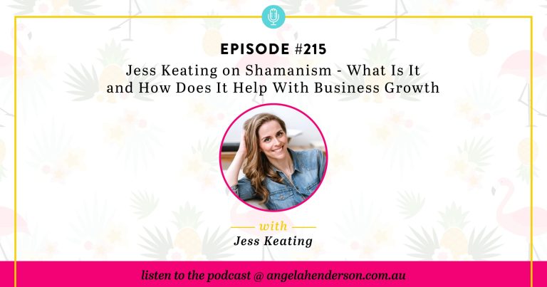 Jess Keating on Shamanism – What Is It and How Does It Help With Business Growth – Episode 215