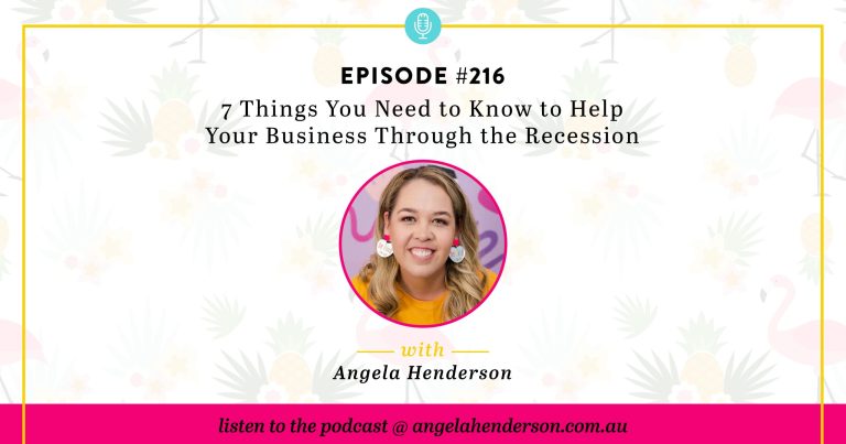 7 Things You Need to Know to Help Your Business Through the Recession – Episode 216