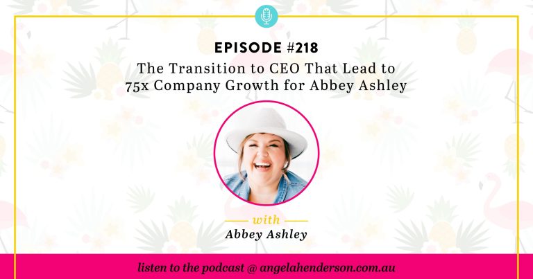 The Transition to CEO That Lead to 75x Company Growth for Abbey Ashley – Episode 218
