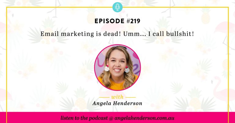 Email marketing is dead! Umm… I call bullshit! – Episode 219