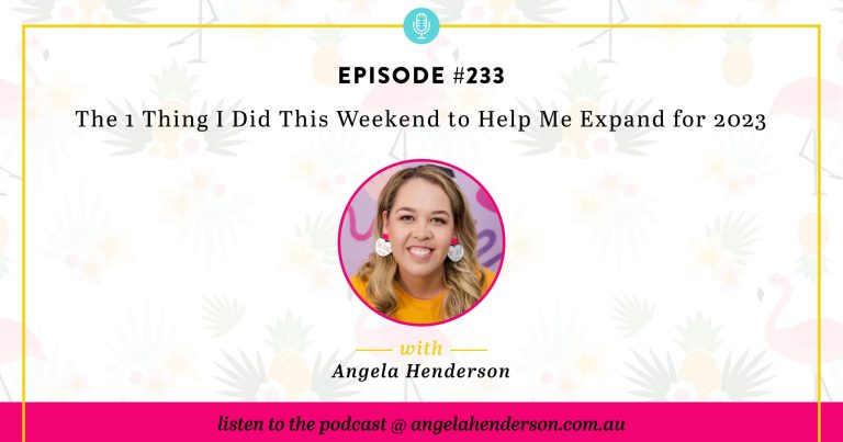 The 1 Thing I Did This Weekend to Help Me Expand for 2023 – Episode 233