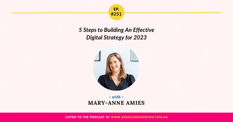 5 Steps to Building An Effective Digital Strategy for 2023 with Mary-Anne Amies – Episode 251