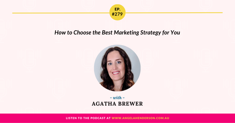 How to Choose the Best Marketing Strategy for You with Agatha Brewer – Episode 279