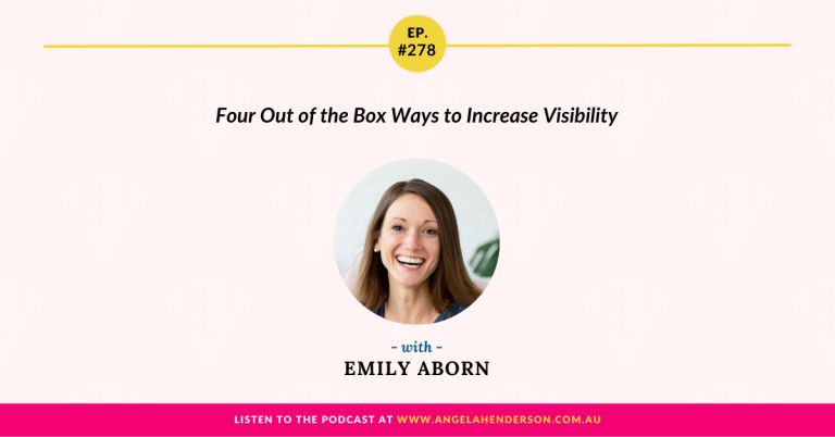 Four Out of the Box Ways to Increase Visibility with Emily Aborn – Episode 278