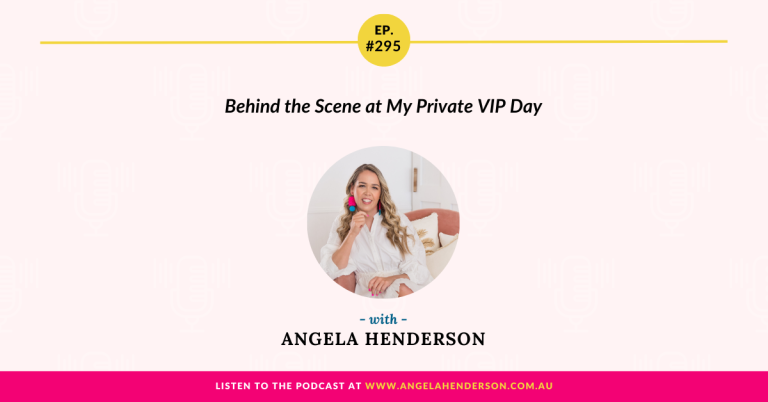 Behind the Scene at My Private VIP Day with Angela Henderson – Episode 295