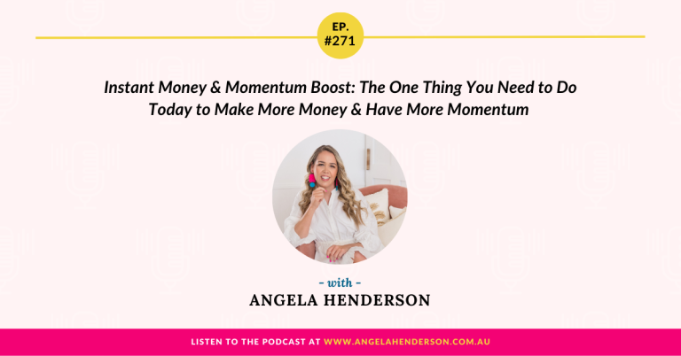 Instant Money & Momentum Boost: The One Thing You Need to Do Today to Make More Money & Have More Momentum – Episode 271