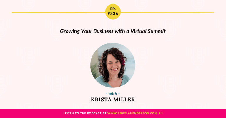 Growing Your Business with a Virtual Summit with Krista Miller – Episode 336