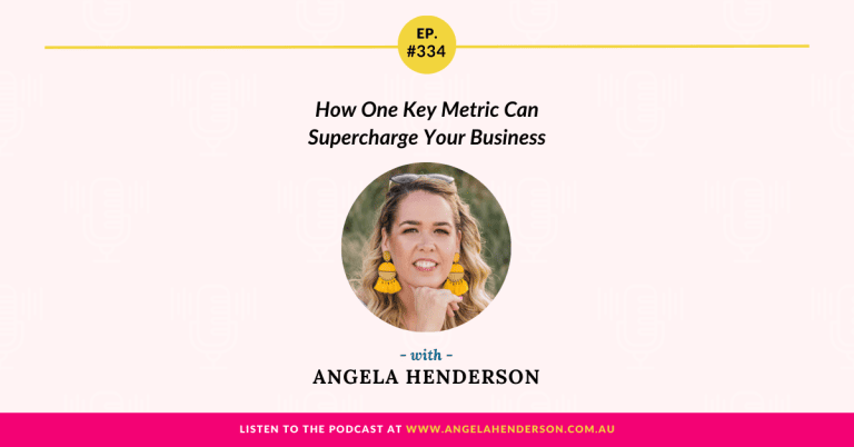 How One Key Metric Can Supercharge Your Business with Angela Henderson – Episode 334