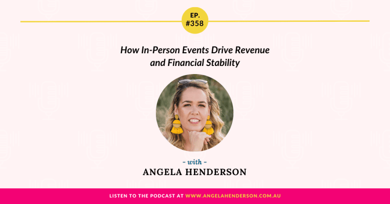How In-Person Events Drive Revenue and Financial Stability with Angela Henderson – Episode 358