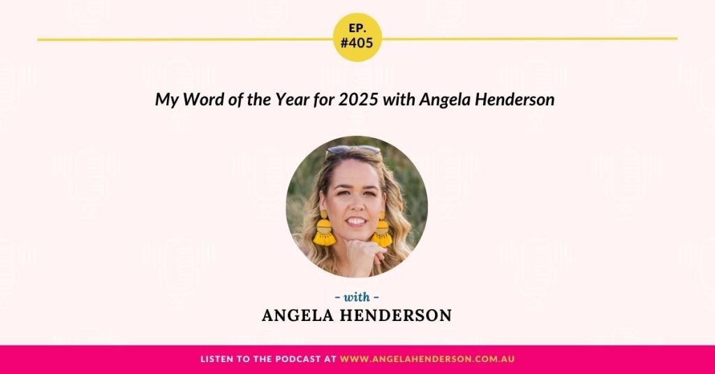 My Word of the Year for 2025 Business Coach Angela Henderson