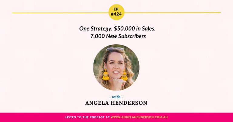 One Strategy. $50,000 in Sales. 7,000 New Subscribers with Angela Henderson – Episode 424