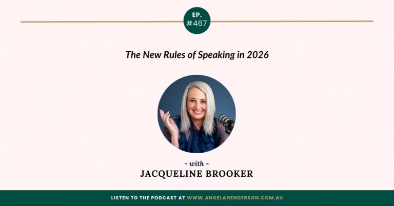The New Rules of Speaking in 2026 with Jacqueline Brooker – Episode 467